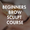 Brow Sculpt - Beginners Brow & Facial Waxing