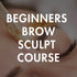 Brow Sculpt - Beginners Brow & Facial Waxing